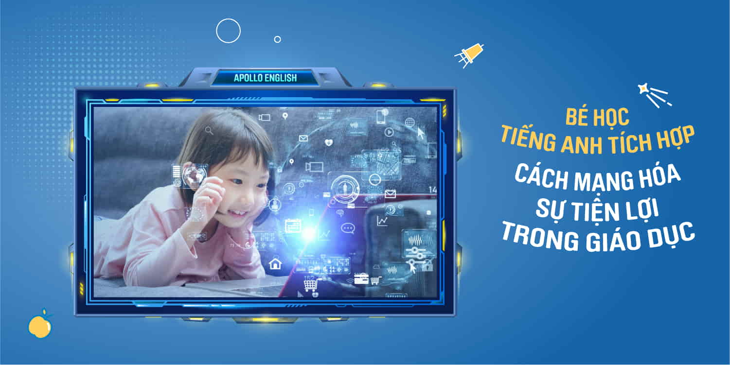 Bé học tiếng Anh trực tuyến - Tiện lợi hóa giáo dục